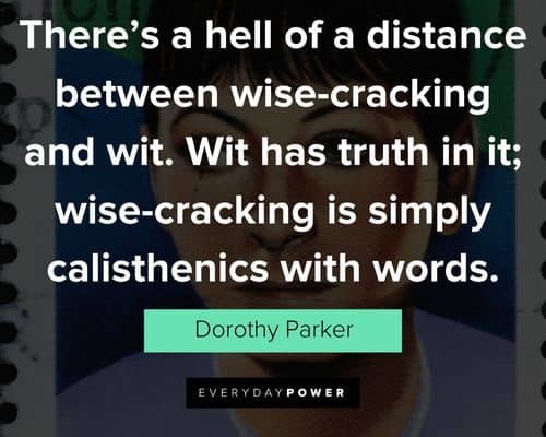 More Dorothy Parker quotes