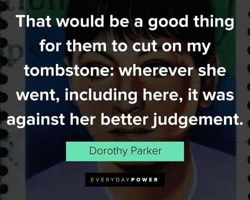 Motivational Dorothy Parker quotes