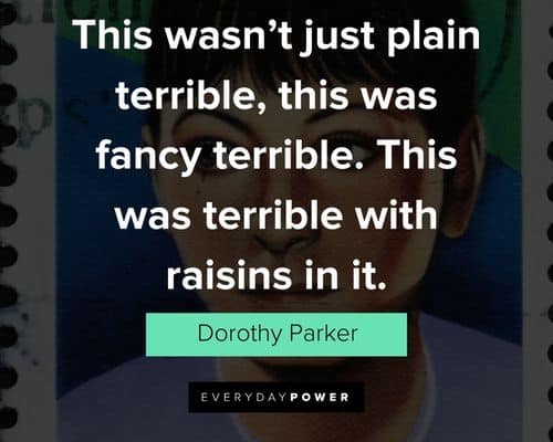 Special Dorothy Parker quotes