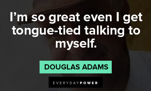 Wise and inspirational Douglas Adams quotes