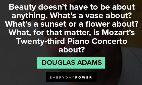 Douglas Adams quotes about beauty