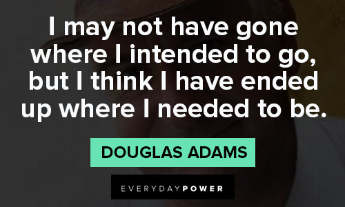 Powerful and inspirational Douglas Adams quotes