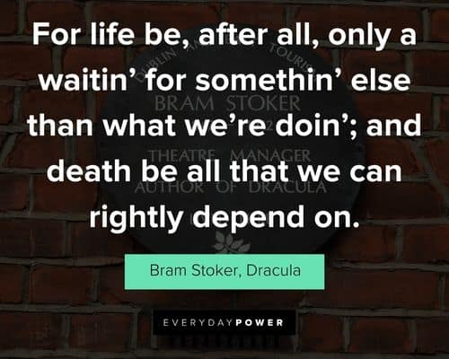 Motivational Dracula quotes