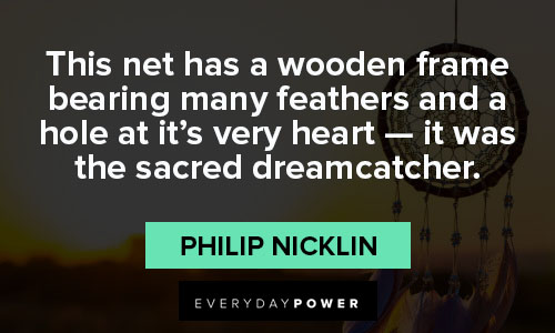 dream catcher quotes about sacred dreamcatcher