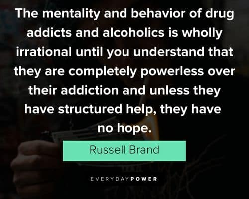 Appreciation drug addiction quotes