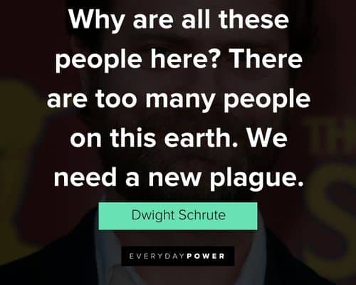 Dwight Schrute quotes on people