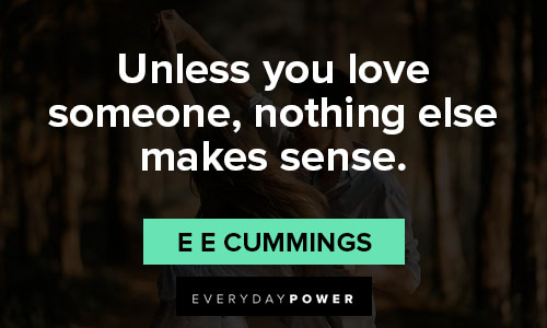 E. E. Cummings quotes about love