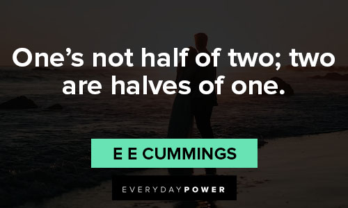 Appreciation e e cummings quotes