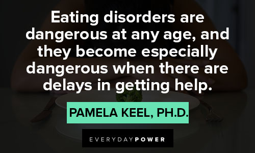 eating disorder quotes on eating disorders are dangerous at any age