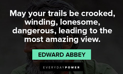 Edward Abbey quotes on life lessons