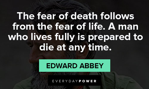 Edward Abbey quotes on death 