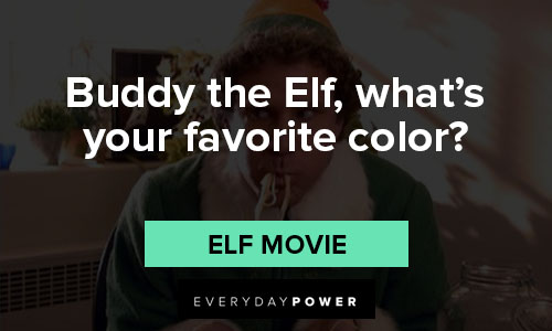 Elf quotes on color