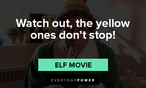 https://everydaypower.com/wp-content/uploads/2023/01/elf-quotes-8.jpg