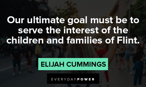 Quotes and Saying elijah cummings quotes