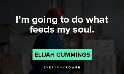 elijah cummings quotes for soul