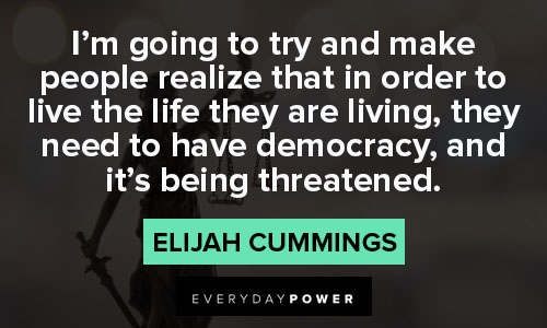 elijah cummings quotes on democracy