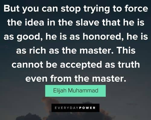 More Elijah Muhammad Quotes