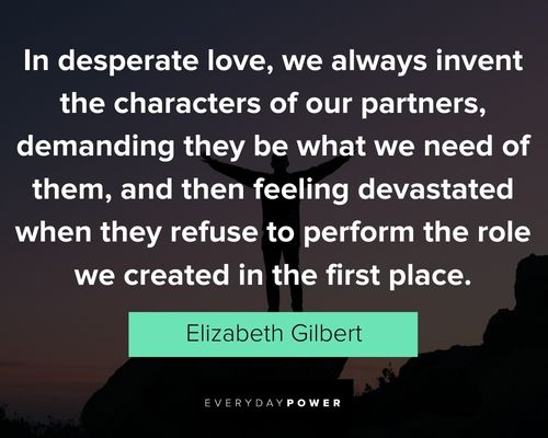 Wise and inspirational Elizabeth Gilbert quotes