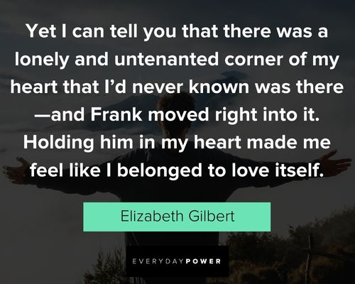 Appreciation Elizabeth Gilbert quotes