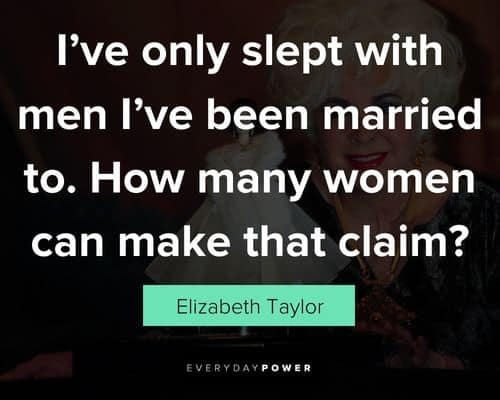Elizabeth Taylor quotes about marriage and her spouses