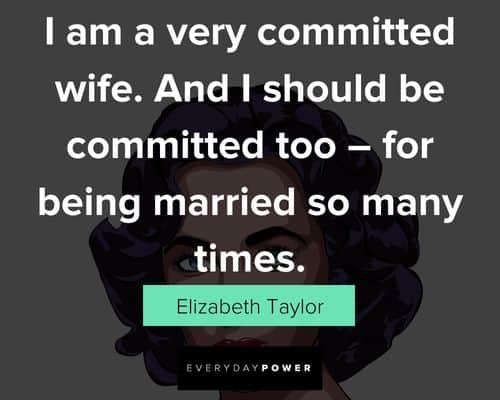 Funny Elizabeth Taylor quotes