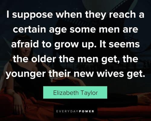 Relative Elizabeth Taylor quotes