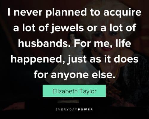 Unique Elizabeth Taylor quotes