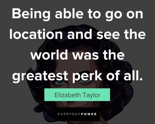 Favorite Elizabeth Taylor quotes