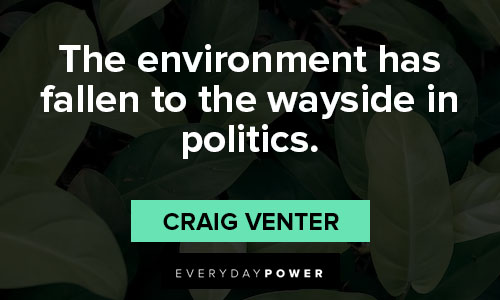 environment quotes on politics
