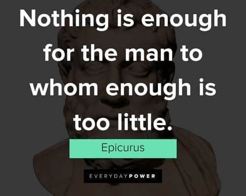 Epicurus quotes that will encourage you