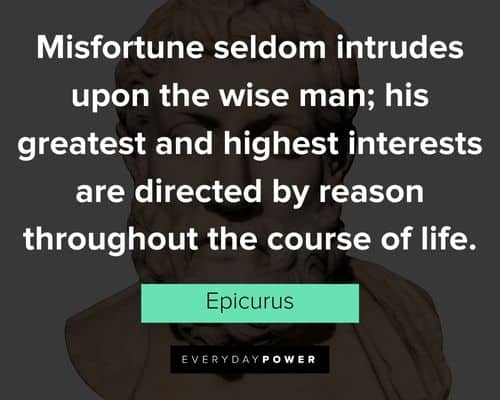 Relatable Epicurus quotes