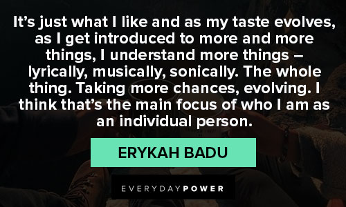 Erykah Badu quotes about life