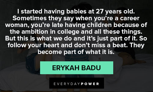 Amazing Erykah Badu quotes
