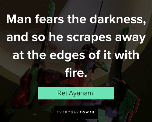 Evangelion quotes about man fears the darkness