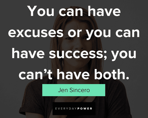 excuses quotes and how they prevent success