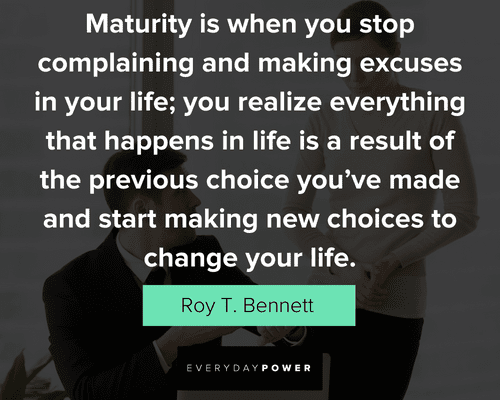 maturity excuses quotes
