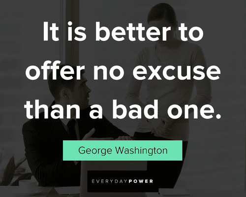 excuses quotes about not making excuses