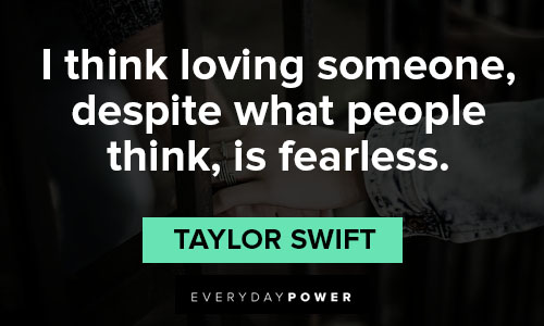 fearless quotes from Taylor Swift and other famous people