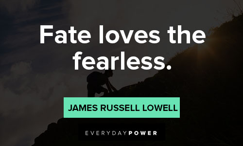 fearless quotes on fate loves the fearless