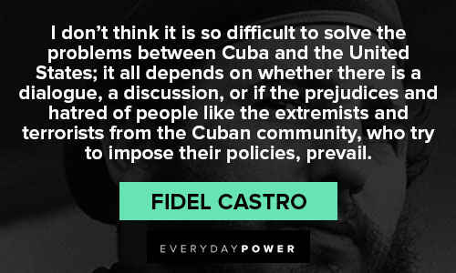 Fidel Castro quotes about the United States