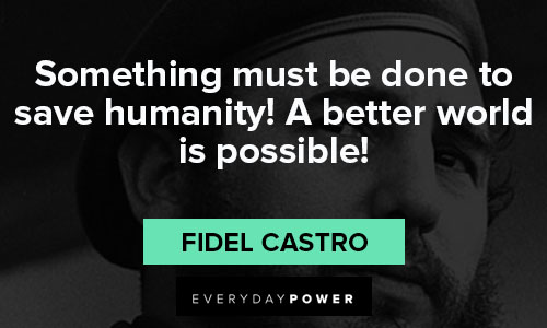 Short Fidel Castro quotes