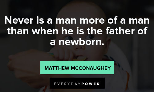 firstborn quotes from Matthew McConaughey