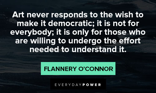 Flannery O’Connor quotes about art