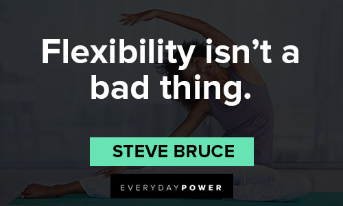 Short flexibility quotes perfect for Instagram