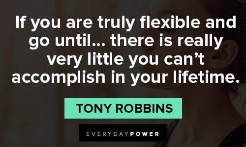 More flexibility quotes 