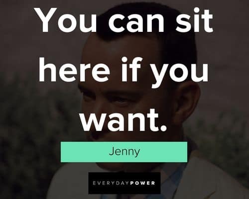 Forrest Gump quotes about you can sit here if you want