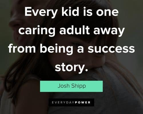 Meaningful foster care quotes