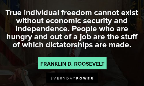 Franklin Roosevelt quotes that mention freedom and Americans