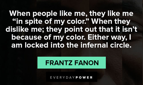 Frantz Fanon quotes on race and racism