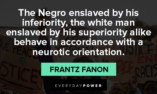 More Frantz Fanon quotes